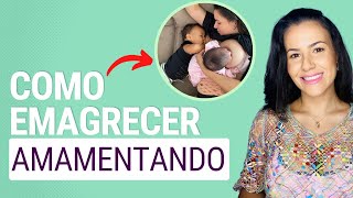 Como Emagrecer Amamentando
