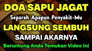 SYA'BAN MUSTAJAB DOA PENY3MBUH SEGALA PENY4KIT🤲 INSYAALLAH S4KIT DITUBUHMU S3MBUH DOA SYIFA RUQYAH