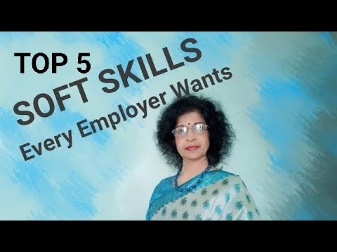 5 Soft Skills Every Employer Wants A quick guide for every Profession ...