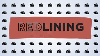 What is Redlining? | Redlining's Impact on Home Ownership in the U.S. | Clarified