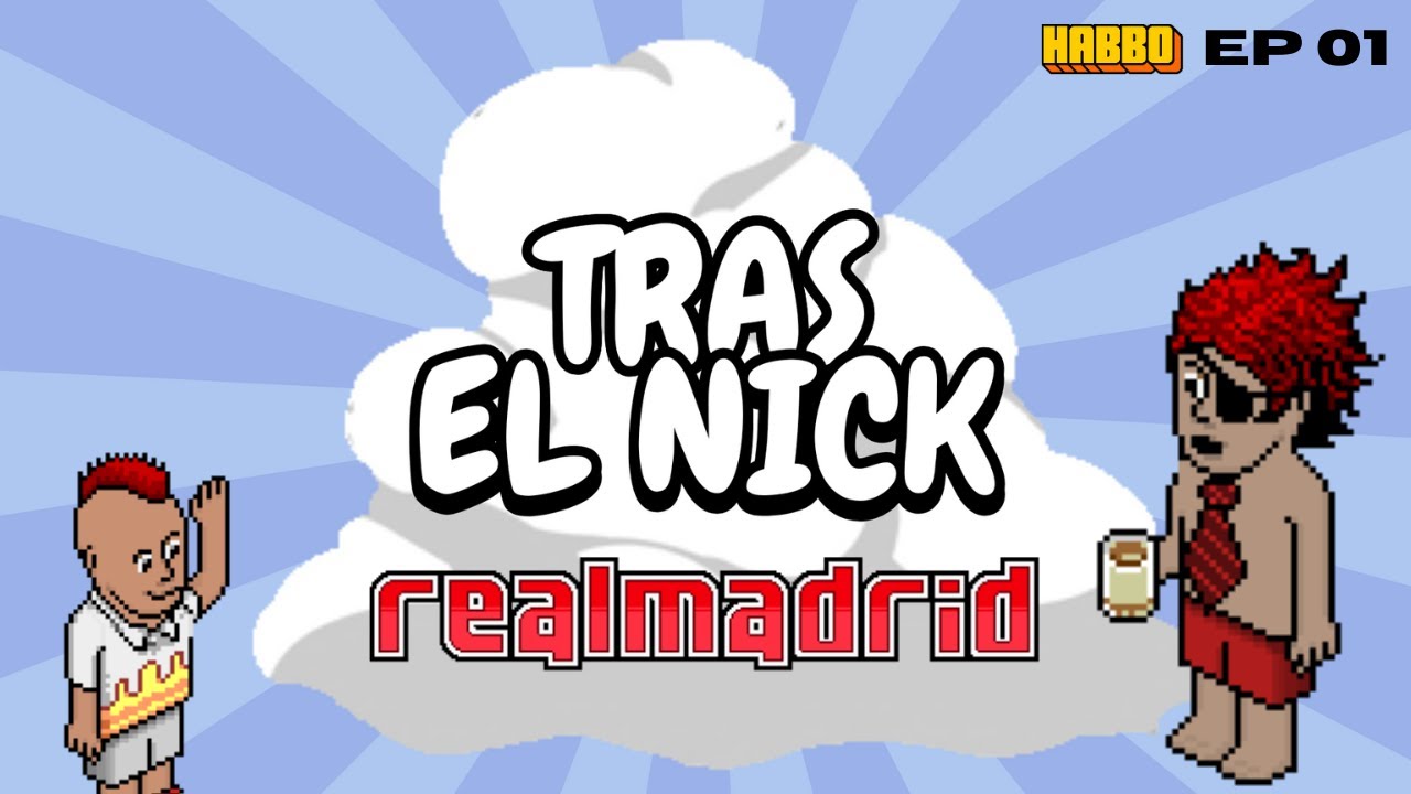 Habbo Podcast | Tras El Nick EP 01 – RealMadrid | Clones, Juego de la Sepia y polémicas en Origins