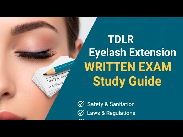 Pass #1 TDLR Eyelash Extensions Exam Prep Today!