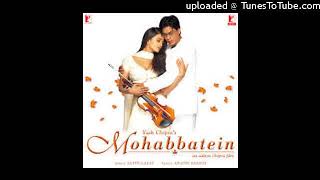 Pairon Mein Bandhan Hai MP3 Mohabbatein