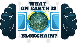 What On Earth Is Blokchain ?