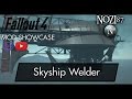 Fallout 4 Mod Showcase: Skyship Welder by Blary