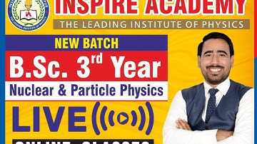 B.Sc.-3rd Year Nuclear & Particle  ||Lecture-1||
