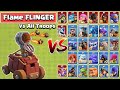 FLAME FLINGER VS ALL TROOPS | CLASH OF CLANS WINTER 2021