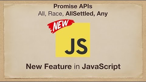 Learn Promise APIs in 20 minutes | Promise.all, Promise.race, Promise.allSettled, Promise.any