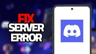 How To Fix Discord App Server Error