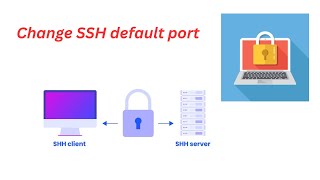Change default SSH port to secure your linux machine