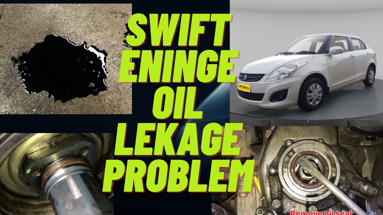 Maruti suzuki swift engine oil leakage problem fix solved youtube
