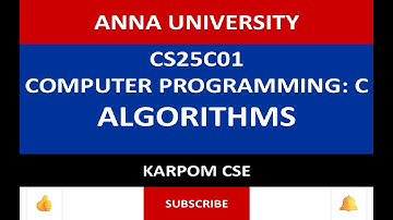 AU - Reg 2025 | CS25C01 - Computer Programming : C | Algorithms