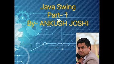 Introduction to Java Swing