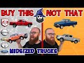 The CAR WIZARD shares the top MIDSIZED TRUCKS TO Buy & NOT to Buy