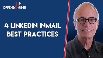 4 LinkedIn InMail Best Practices