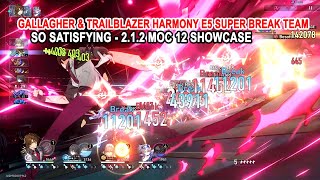 Gallagher & Trailblazer Harmony E5 Super Break Team So Satisfying - 2.1.2 MOC 12 Showcase