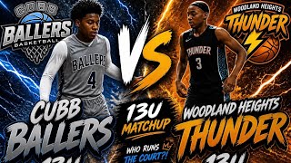COBB Ballers 13U vs Woodland Heights Thunder 13U!! 🔥🏀 WHO REALLY RUN IT?! 😤👀