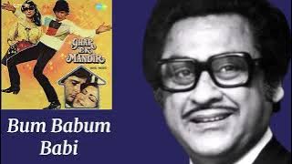 Bam Babam Babam Babi l Kishore Kumar, Ghar Ek Mandir (1984)