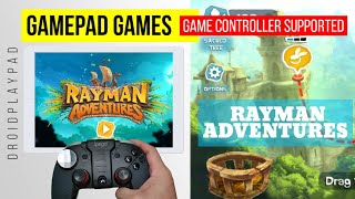 Android Gamepad Games Rayman Adventures Gameplay Game Controller Supported Games