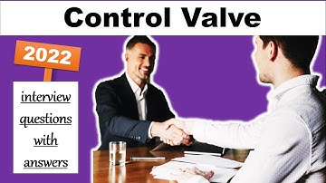 Control valve interview questions in instrumentation and control engineering|| process automation