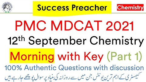 12th September 2021 NMDCAT | Chemistry Portion | Authentic question with discussion | Part 1