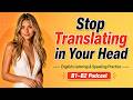 Listen Once, Speak More Naturally | English Listening & Speaking Practice | B1–B2 Podcast