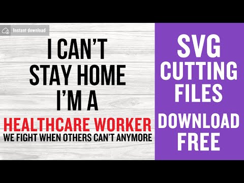 I Can'T Stay Home I'M A Healthcare Worker Svg Free