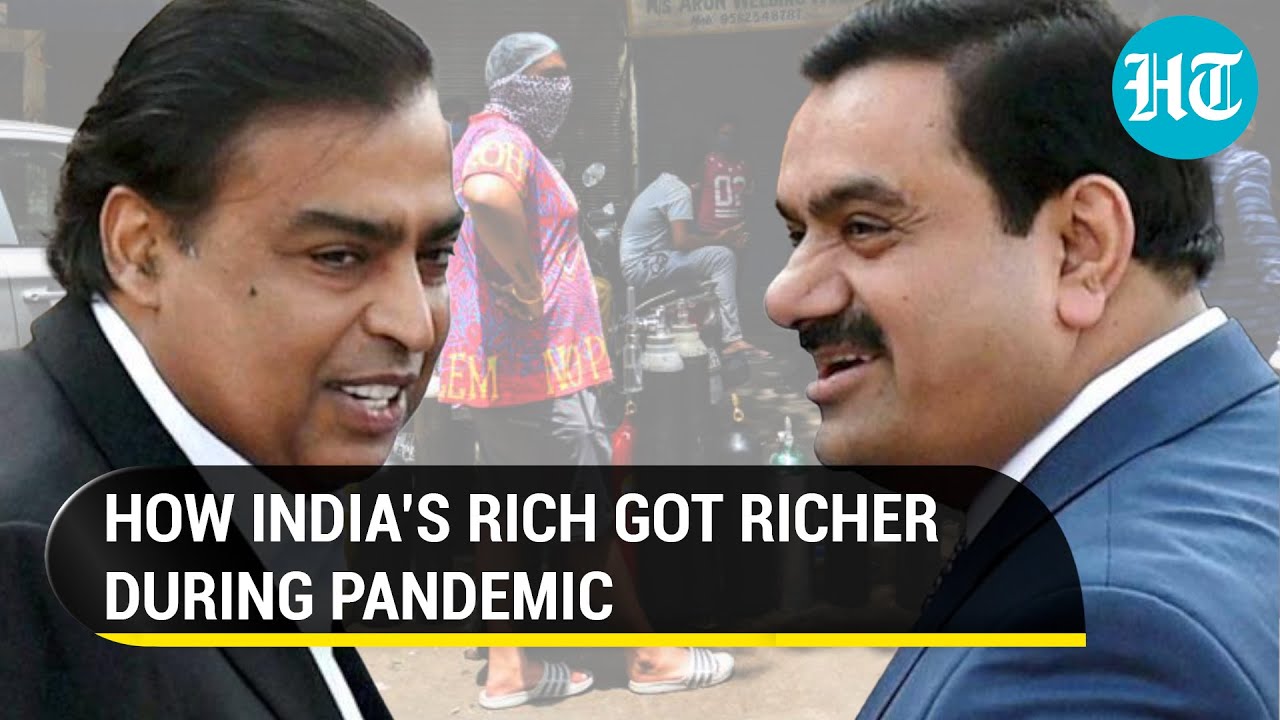 How India's rich doubled their fortunes during Covid crisis as the poor got poorer I Oxfam Report