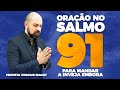 ORAÇÃO NO SALMO 91 PARA EXPULSAR A INVEJA DE TODAS AS ÁREAS DA VIDA - Profeta Vinicius Iracet