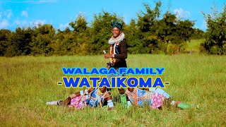 WALAGA LUKWAJA  __ WATAIKOMA