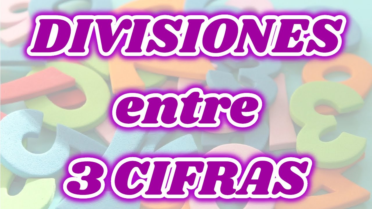 DIVISIONES entre tres cifras - Matemáticas 5º Primaria - YouTube