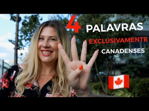 4 palavras EXCLUSIVAMENTE CANADENSES