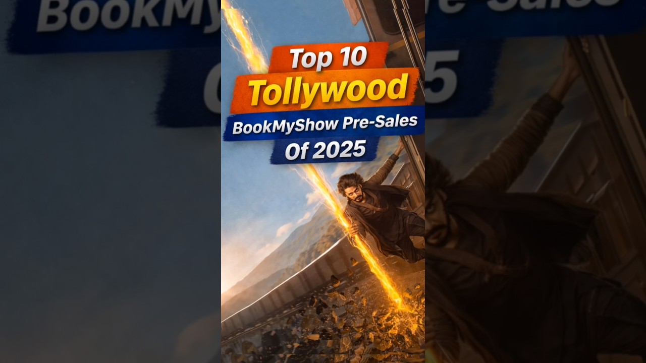 Top 10 Tollywood BookMyShow Pre - Sales Of 2025  