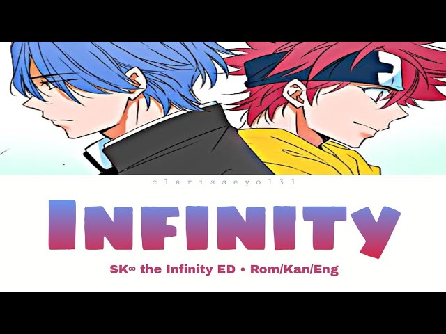 SK∞ the Infinity -『 INFINITY 』by Yuuri (悠里) ED Song Kan/Rom/Eng Lyrics class=