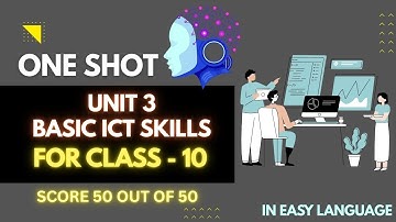 Basic ICT Skills Class 10- One Shot   | Chapter 3 Explained in Hindi-English | IT Subject |CBSE 2025