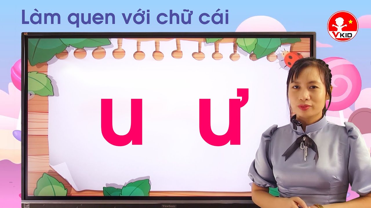 Bài 4: Làm quen với chữ cái u, ư