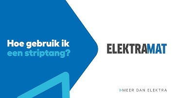 Elektramat | Striptangen uitgelegd in 1 minuut!