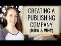 How and why to start your own publishing company  author business taxes isbns and more