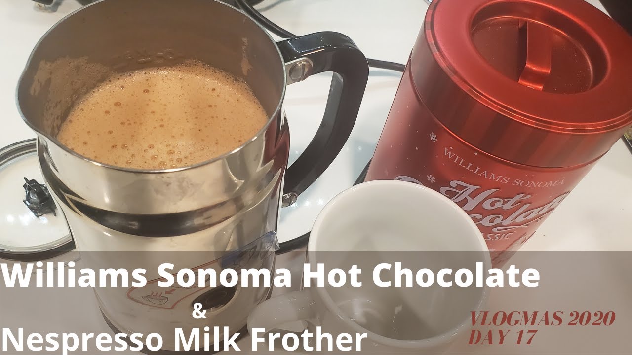 How to make hot chocolate using a Nespresso Frother, William Sonoma hot  chocolate