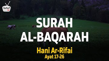 Surah 2 : Al Baqarah ( سورة البقرة ) ● Terjemahan ● Syeikh Hani Ar-Rifai ● ayat 17-26