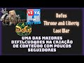 Throne and Liberty / Dofus / Last War - Uma das dificuldades que passamos na criação de conteúdo...