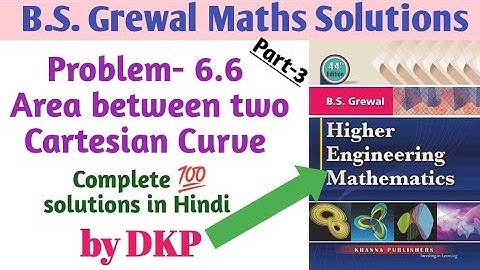 Problem-6.6: Area between two Cartesian Curve || Integral calculus || B.S.Grewal solutions || Part-3