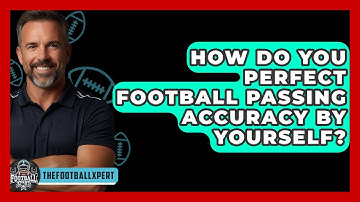 How Do You Perfect Football Passing Accuracy By Yourself? - The Football Xpert