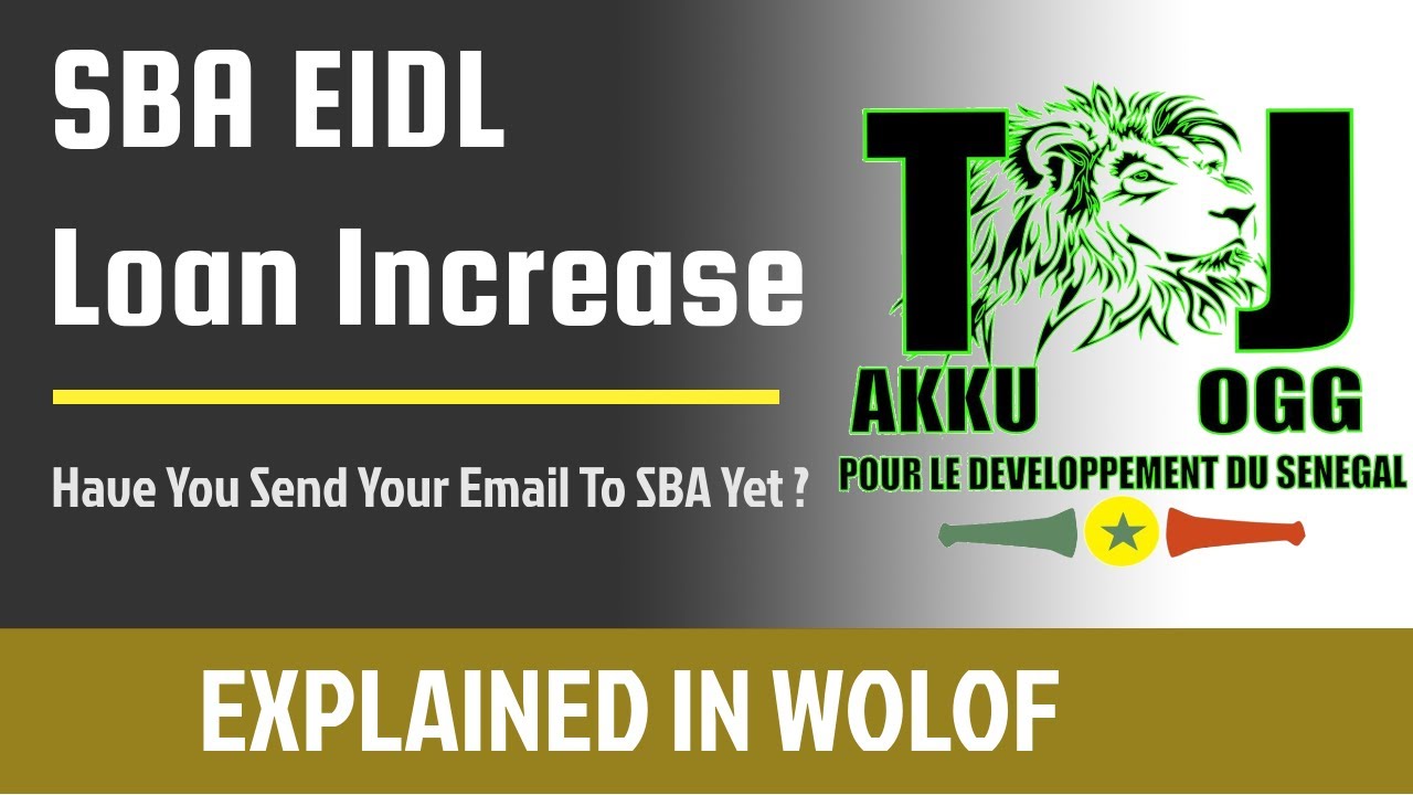 SBA EIDL LOAN INCREASE | HAVE YOU SENT YOUR EMAIL? | EXPLAINED IN WOLOF - TAKKU JOGG