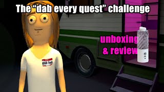 schedule 1, but i rip a dab every time I complete a quest