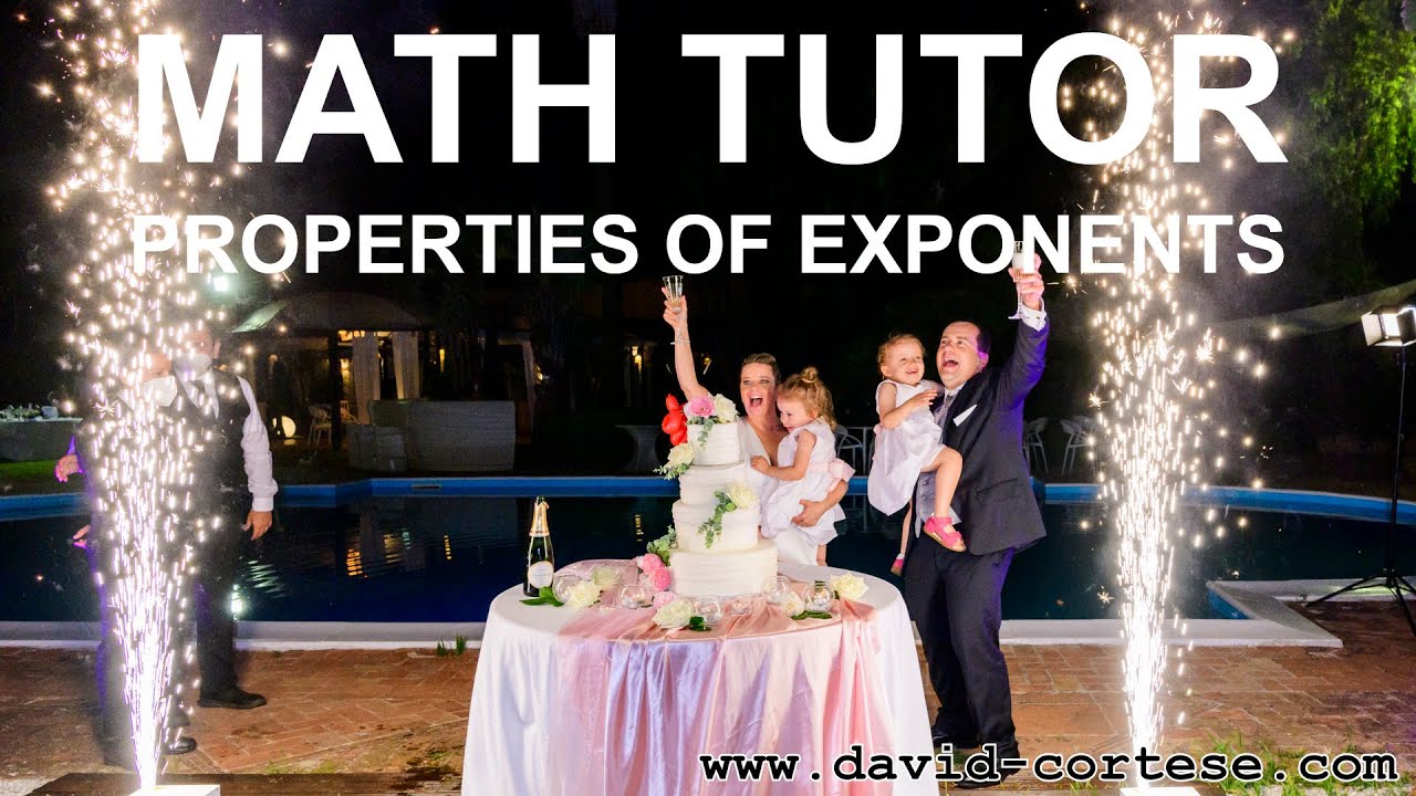 MATH TUTOR - PROPERTIES OF EXPONENTS - YouTube