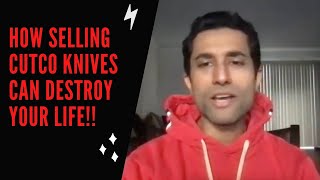 Selling Cutco Knives Can Destroy Your Life
