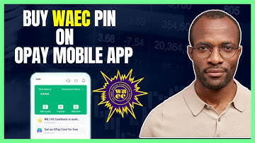How To BUY WAEC PIN Checker On Opay App [Step By Step Guide]