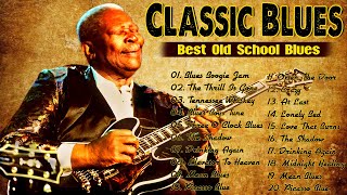 Classic Blues Music Best Songs - Excellent Collections Of Vintage Blues Songs - Best Blues Mix