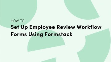 Set Up Employee Review Workflow Forms Using Formstack